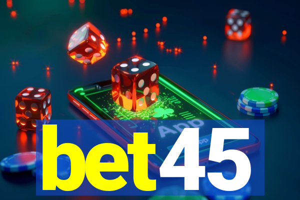 bet45