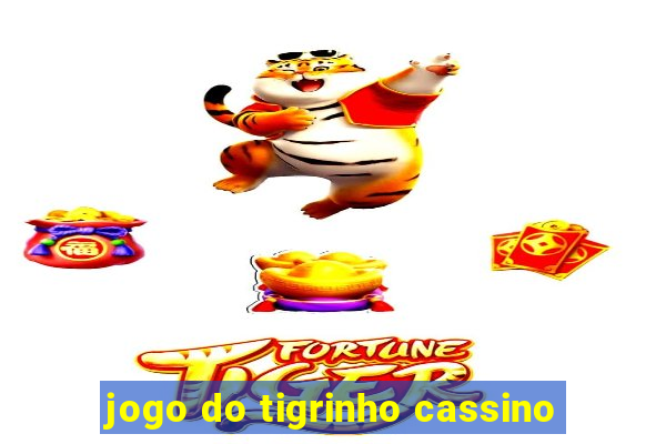 jogo do tigrinho cassino