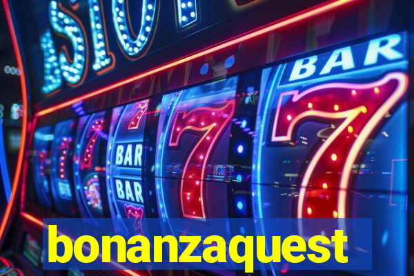 bonanzaquest