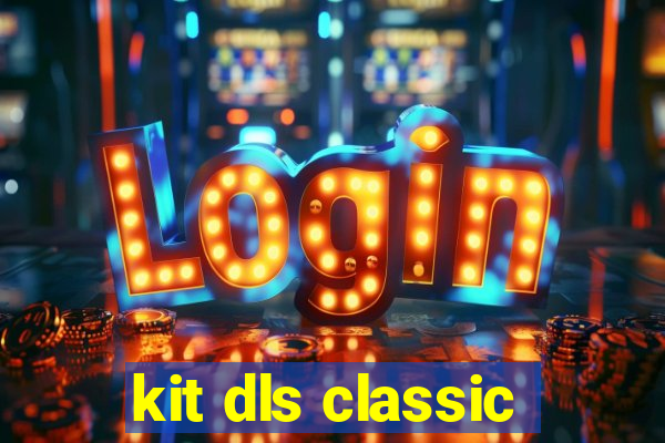 kit dls classic