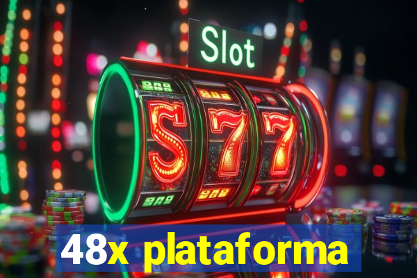 48x plataforma