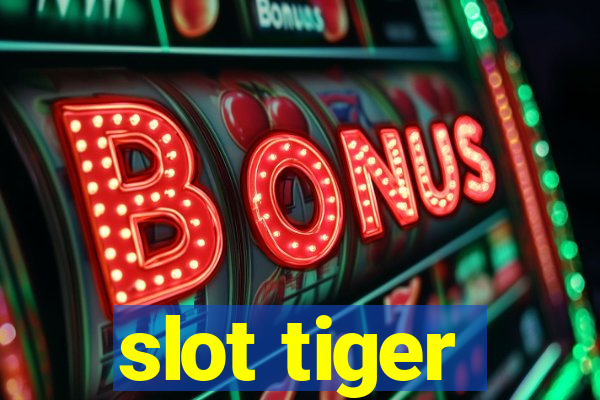 slot tiger