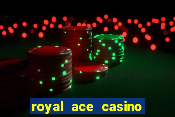 royal ace casino no deposit bonus