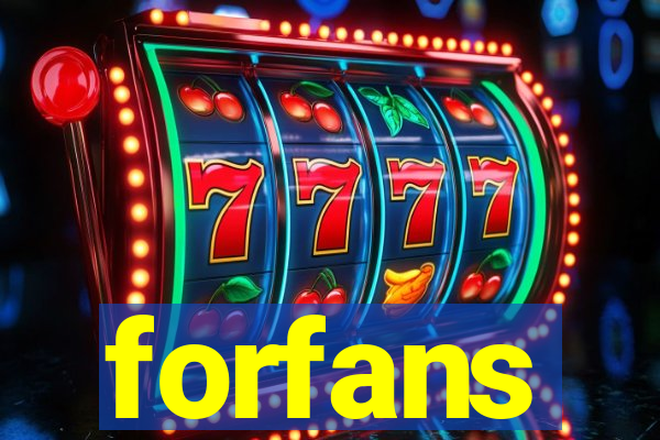 forfans