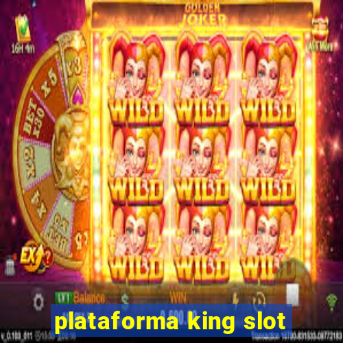 plataforma king slot