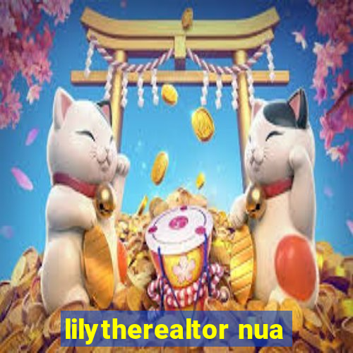 lilytherealtor nua