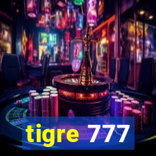 tigre 777