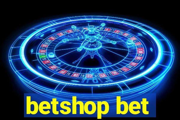 betshop bet