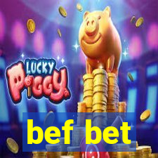 bef bet