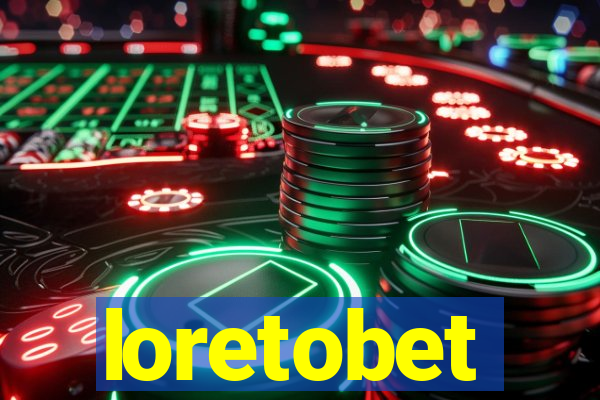 loretobet