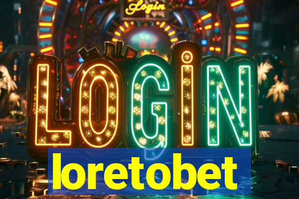 loretobet