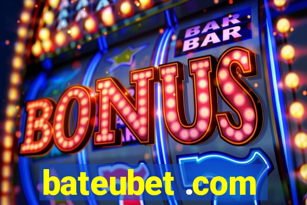 bateubet .com