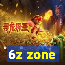 6z zone