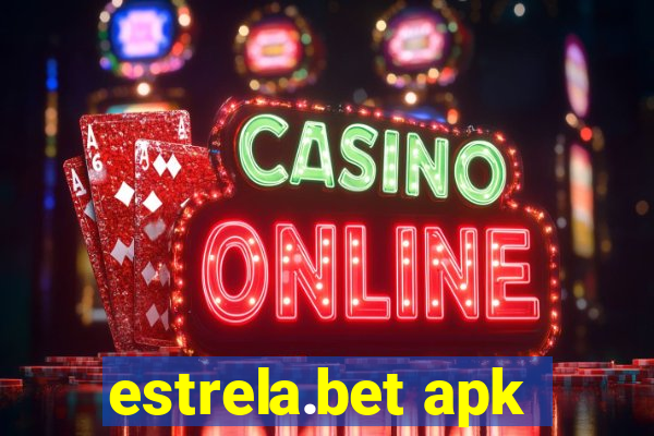 estrela.bet apk