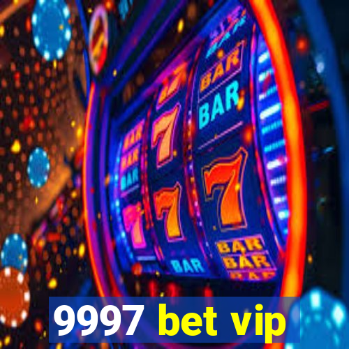 9997 bet vip