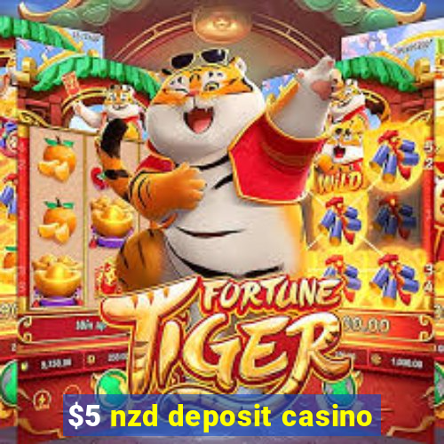 $5 nzd deposit casino