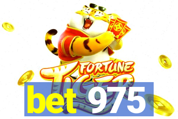 bet 975