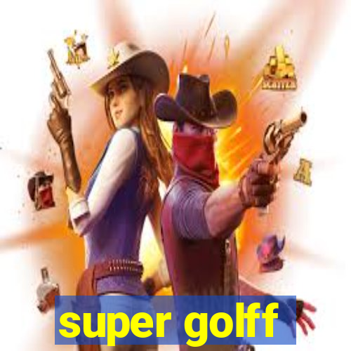 super golff