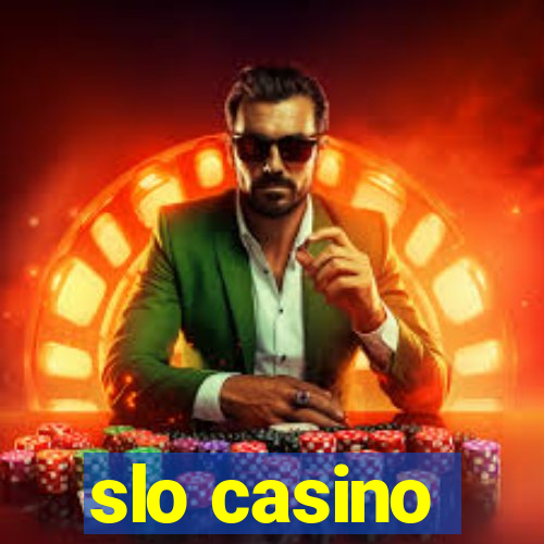 slo casino