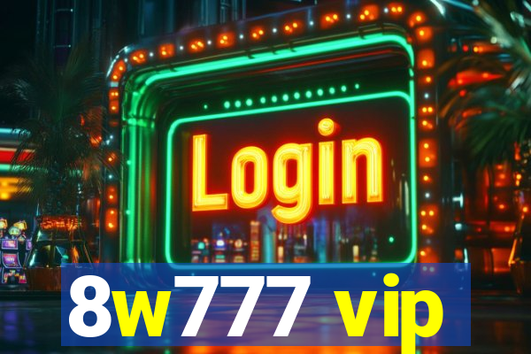 8w777 vip