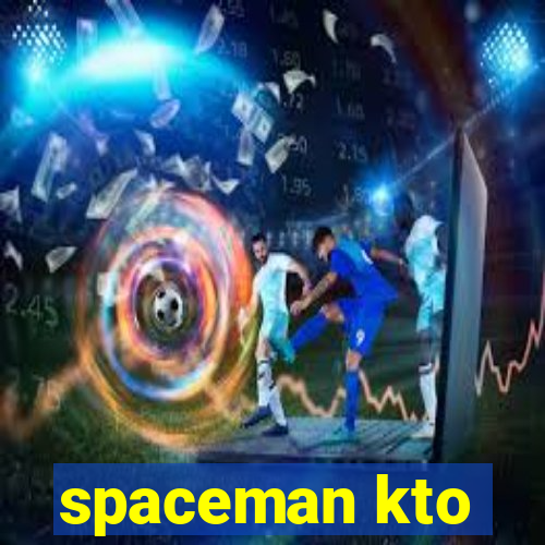 spaceman kto