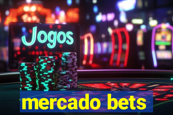 mercado bets