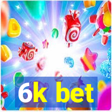 6k bet