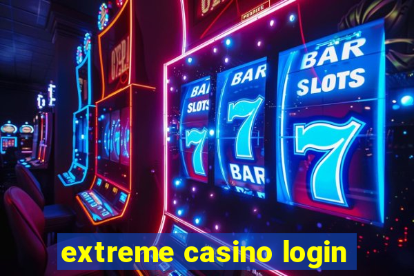 extreme casino login