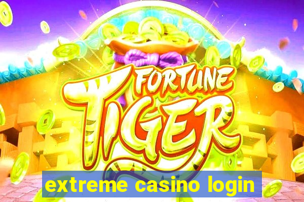 extreme casino login