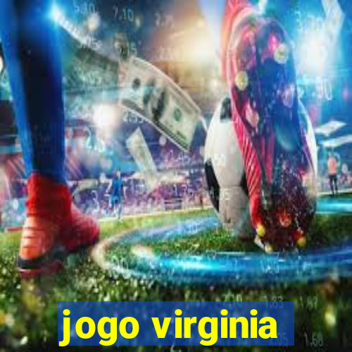 jogo virginia