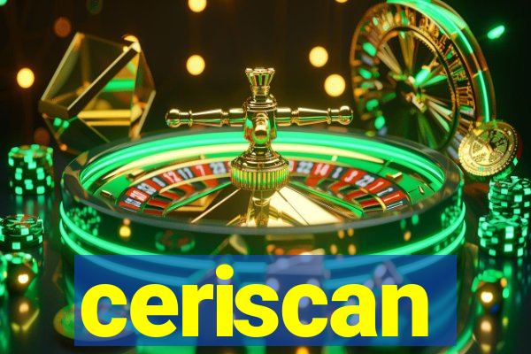 ceriscan