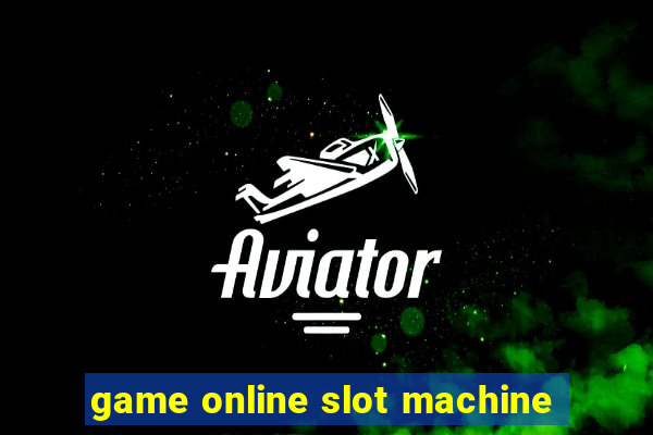 game online slot machine