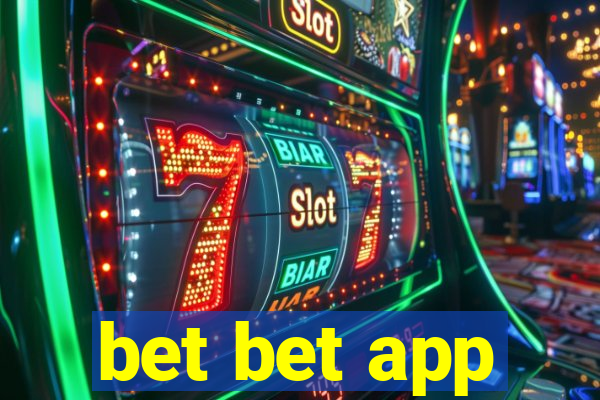 bet bet app