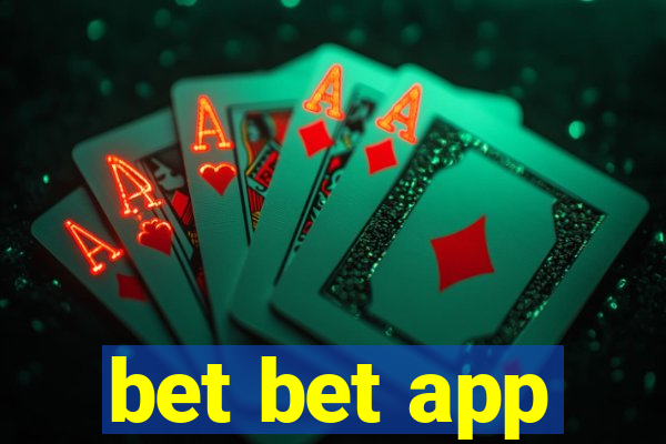 bet bet app