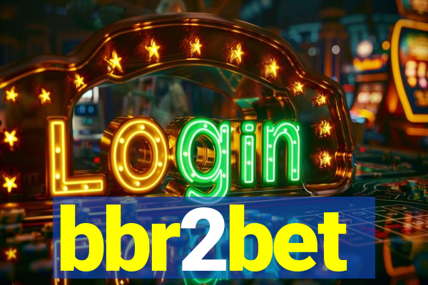 bbr2bet