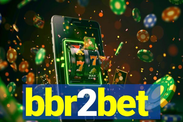 bbr2bet