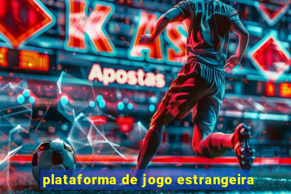 plataforma de jogo estrangeira