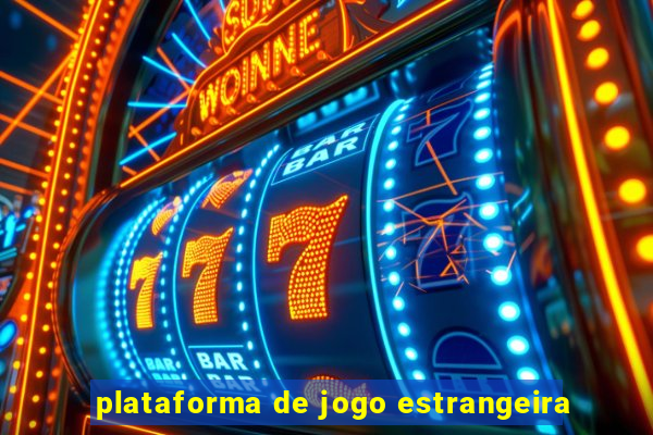 plataforma de jogo estrangeira