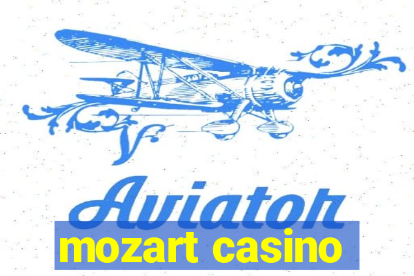 mozart casino