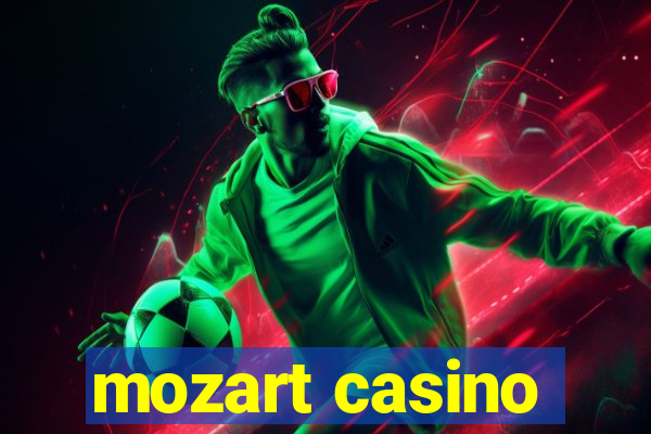 mozart casino