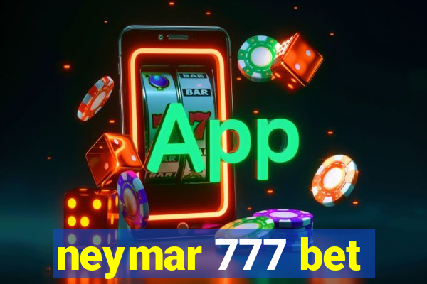 neymar 777 bet