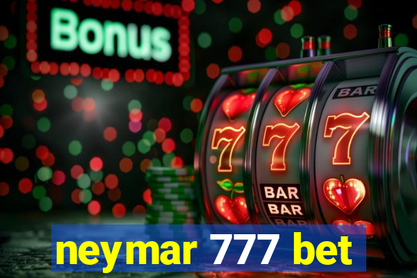 neymar 777 bet