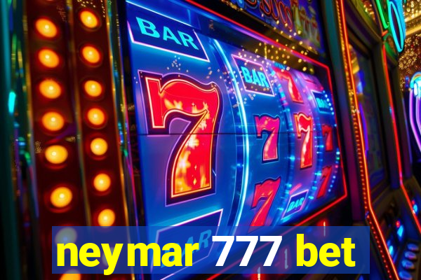 neymar 777 bet