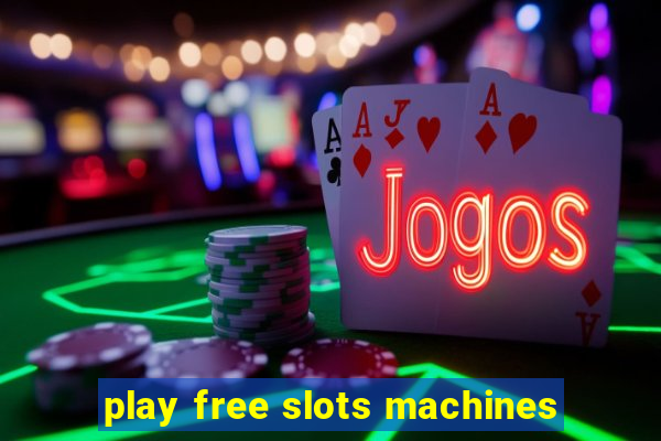 play free slots machines