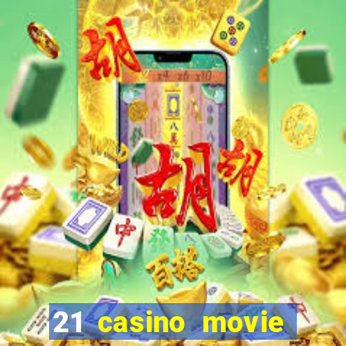 21 casino movie watch online