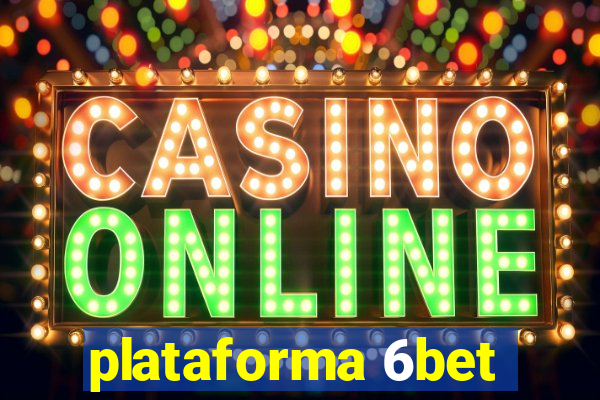 plataforma 6bet