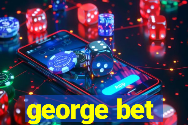 george bet