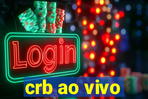 crb ao vivo