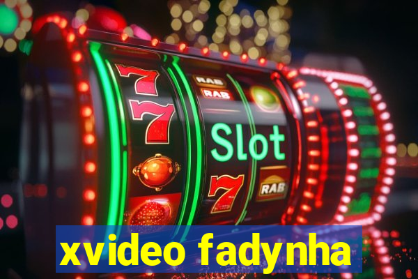 xvideo fadynha