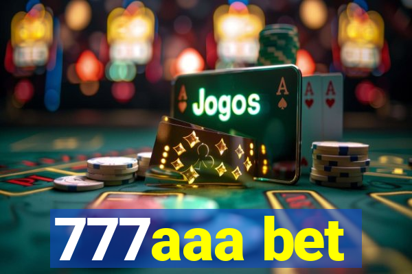 777aaa bet